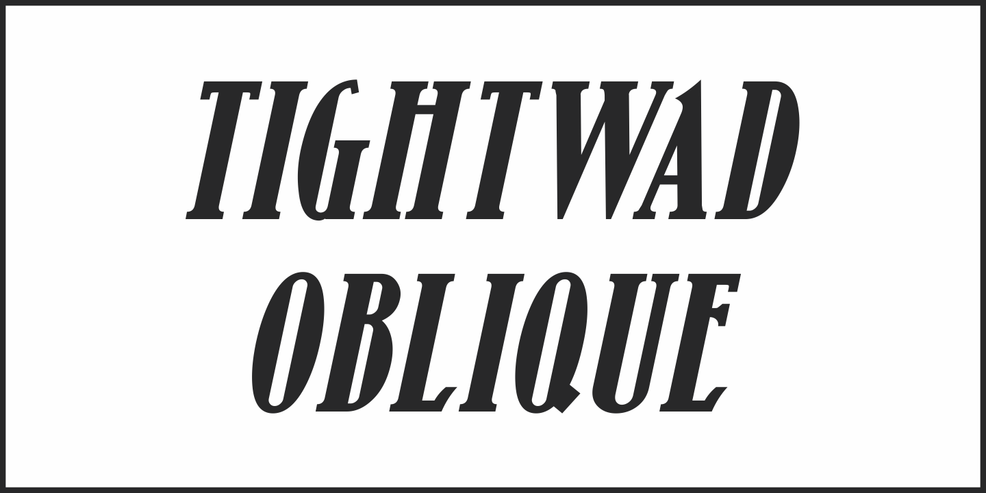 Przykład czcionki Tightwad JNL Oblique